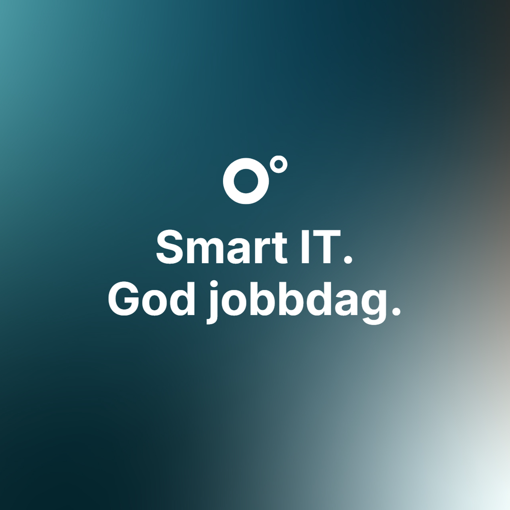 Smart IT. God jobbdag.